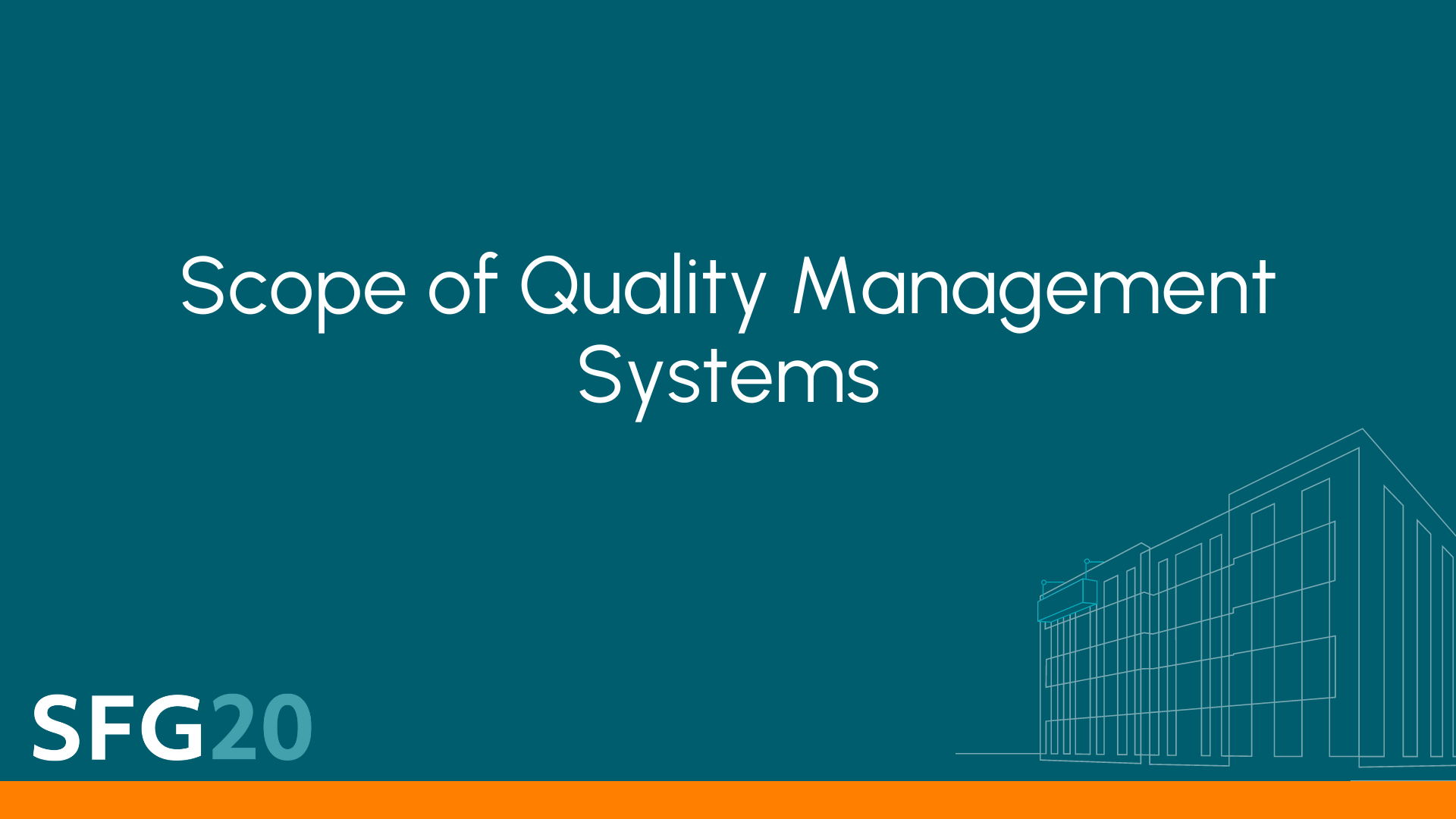 Scope of Quality Management Systems