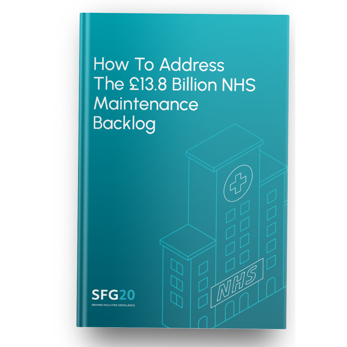  How to Address the £13.8 Billion NHS Maintenance Backlog