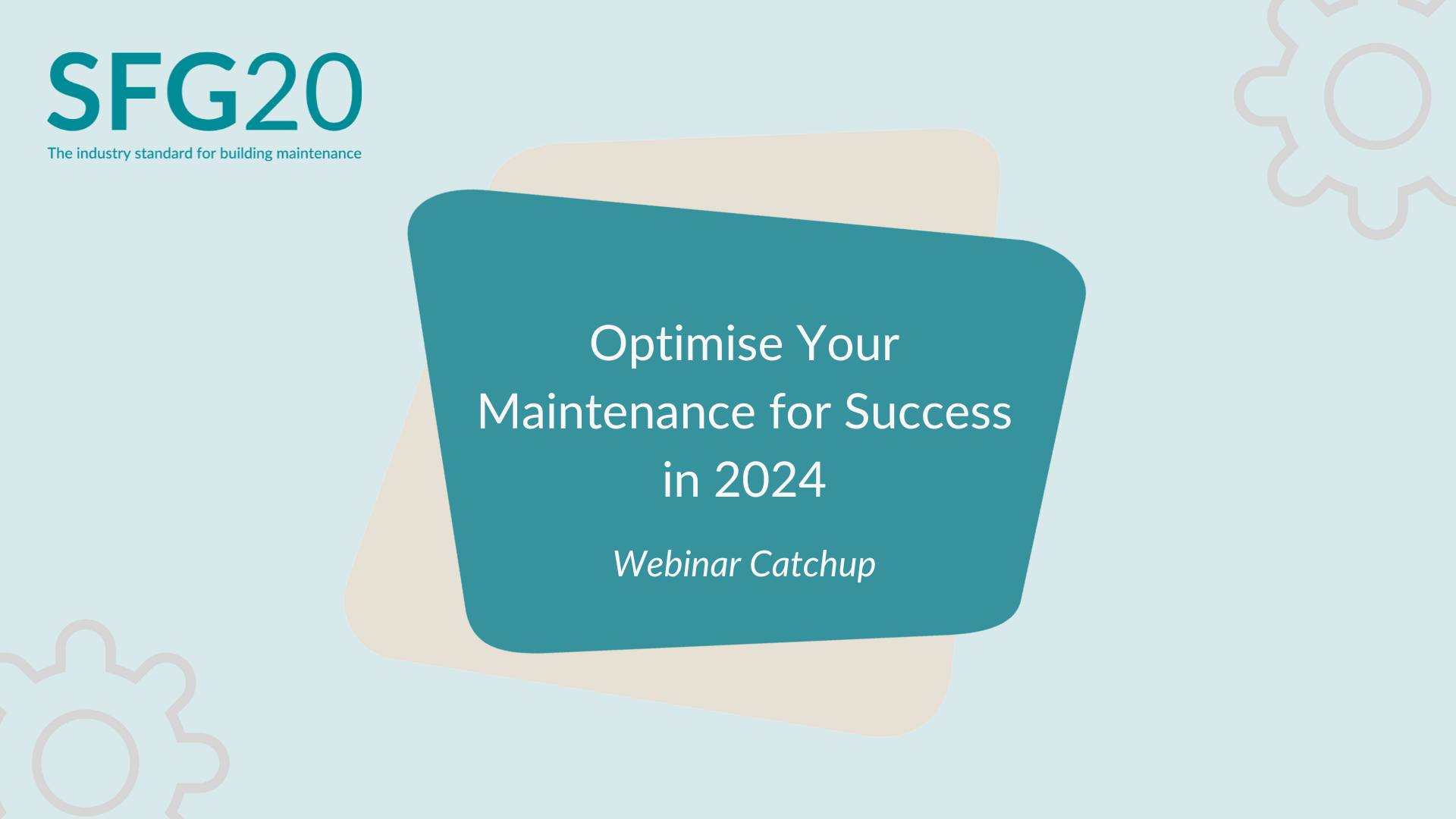 Optimise Your Maintenance for Success in 2024 - after webinar catchup