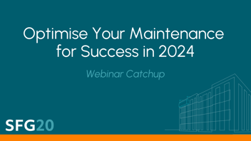 Optimise your maintenance