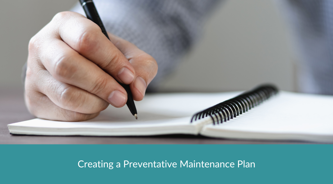 Creating A Preventative Maintenance Plan