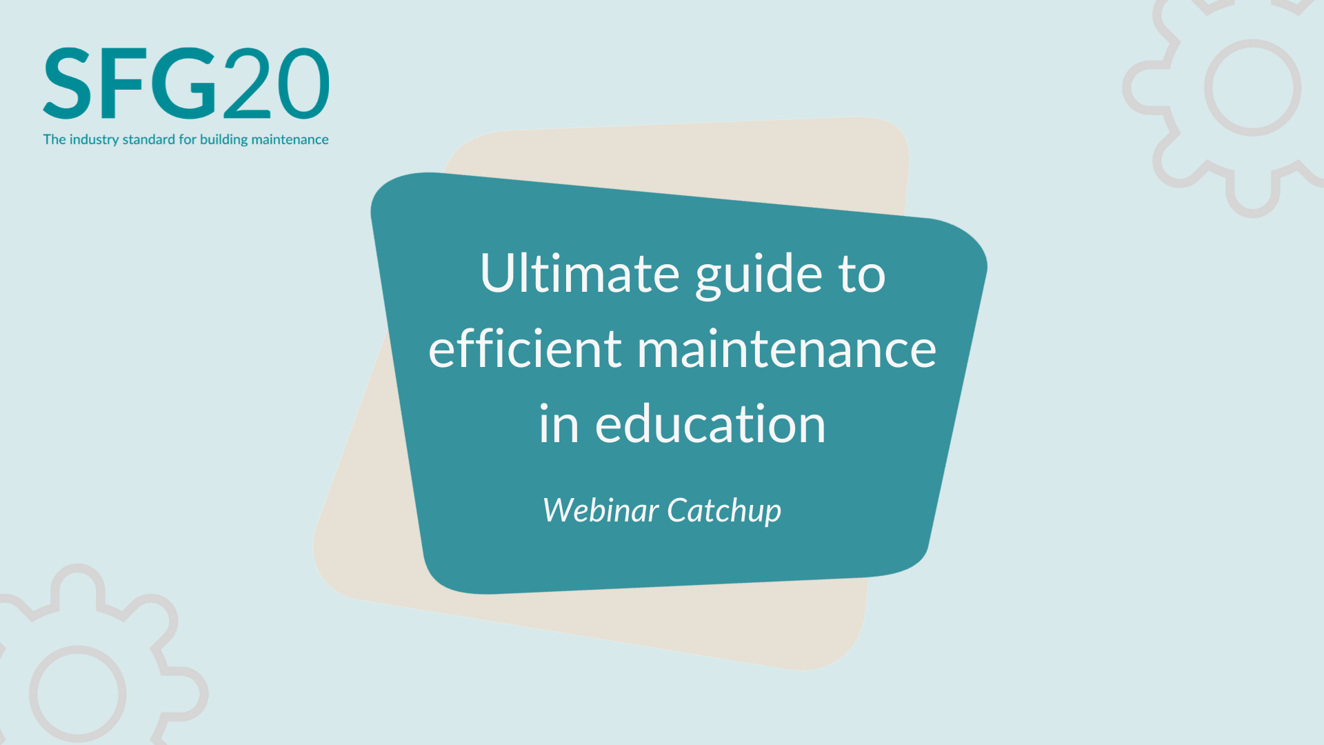 Ultimate Guide To Efficient Maintenance In Education Webinar Catchup Blue