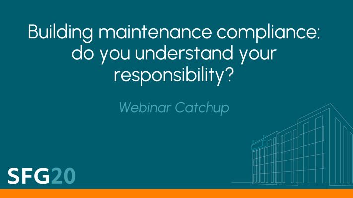 Building maintenance compliance: do you understand your responsibility?
